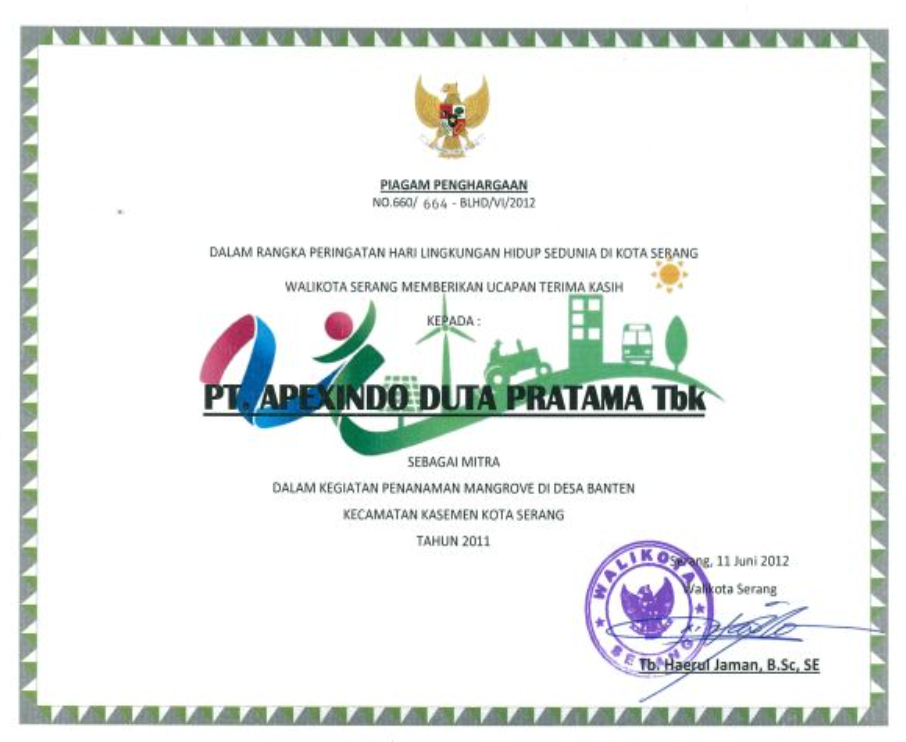Awarded by Mayor of Serang in World Environment’s Day 2012 for mangrove planted by Apexindo